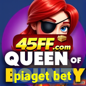 piaget bet